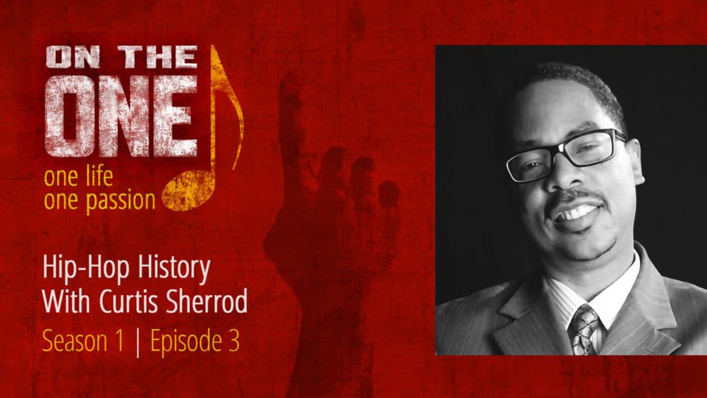 A Black History Month conversation with Hip-Hop Historian Curtis Sherrod.